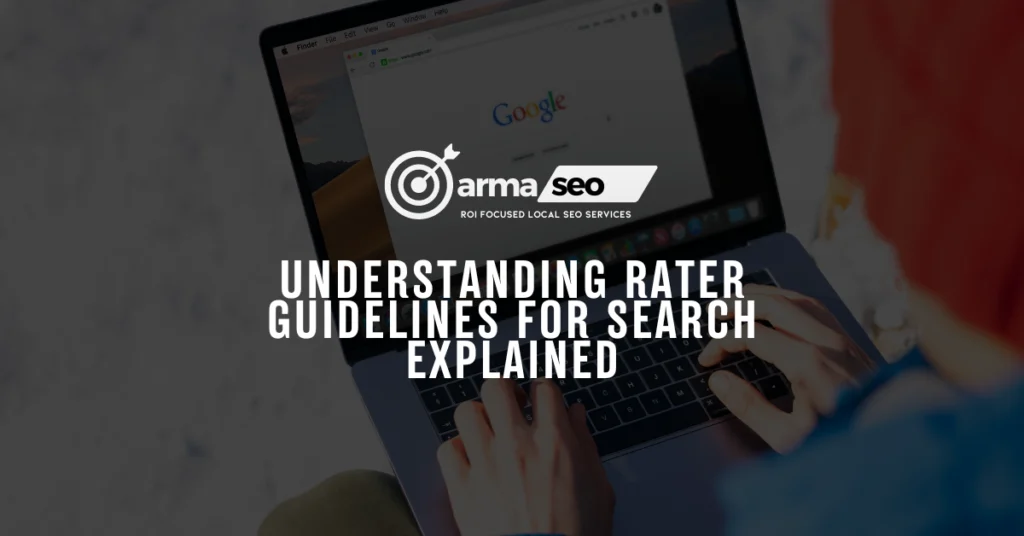 Understanding Rater Guidelines for Search Explained